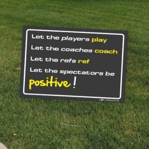 Field Sign - Spectators be Positive